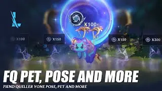 Fiend Queller Pet, Yone Pose and More - Wild Rift