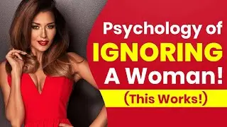 Psychology Of 💥Ignoring💥 A Woman