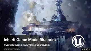 76 Inherit Game Mode Blueprint