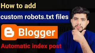 custom robots txt add in blogger content new method