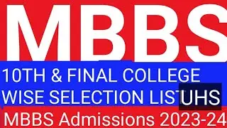 10th & Final College -wise Selection list for admissions in Public Sector Medical Colleges 2023-24
