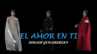 [Vietsub + Spanish] El Amor En Ti (The Love In You) - Dimash Qudaibergen