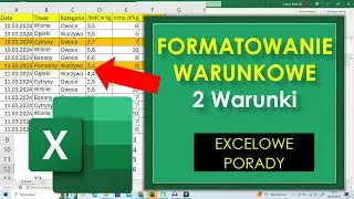 Excel Formatowanie Warunkowe Dwa Warunki