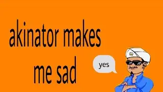 akinator=bad