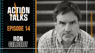 Ron Gilbert on writing comedy, designing puzzles, and Monkey Island (Action Talks #14)