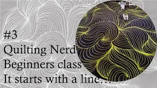 “It starts with a line “ quilting class part 3 – quilting for beginners – claim and fill the space 😊