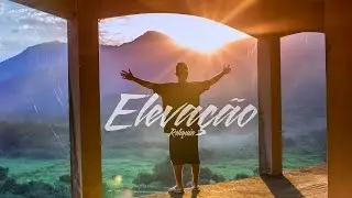 Relíquia - Elevação (Clipe oficial)