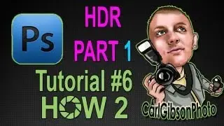How To Create HDR Photo's Using Adobe Photoshop CS5 - Full Tutorial In HD - Part 1