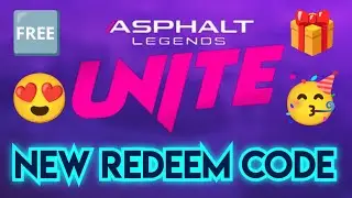Asphalt UNITE 🆓🎁 - LIMITED TIME REDEEM Code - Hurry Up!! Claim FAST 🥳 24-July-2024