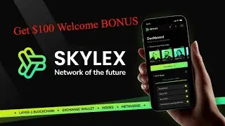 ПРОЕКТ Skylex Network | ЭКОСИСТЕМА Skylex| КАК ЗАРАБОТАТЬ 100$  БЕЗ ВЛОЖЕНИЙ  ПОШАГОВАЯ ИНСТРУКЦИЯ