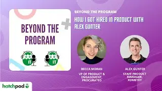 How I Got Hired in Product with Alex Gunter | Beyond The Program