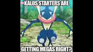 Kalos Starters Are Getting Megas Right?