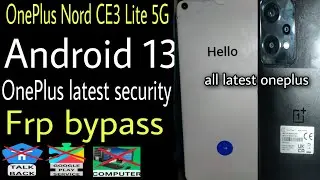 one plus nord ce 3 lite 5g frp unlock / Nord ce2 lite google account unlock without pc | android 13