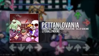 PETTANLOVANIA (UNDERTALE - MEGALOVANIA x Holofunk - Killer Scream)
