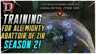 Nightmare Dungeon 100 Prep for Abattoir Zir Diablo 4 Season 2!
