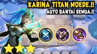 KARINA SWORDSMAN TITAN MODE.!! AUTO BANTAI SEMUA.!! MAGIC CHESS MOBILE LEGENDS