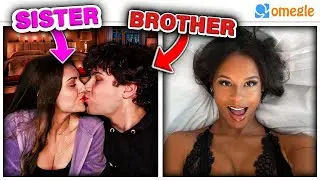 KISSING MY SISTER ON OMEGLE *TROLLING*