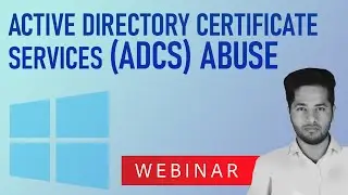 Active Directory Certificate Services ADCS Abuse  |   Payatu Webinar