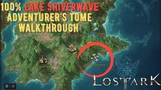 Lost Ark | Guided - Lake Shiverwave - 100% Adventurer's Tome Completion & Seeds
