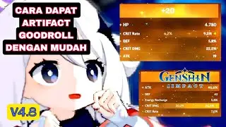 Cara Mudah Dapat Artifact GoodRoll Genshin Impact vers 4.8