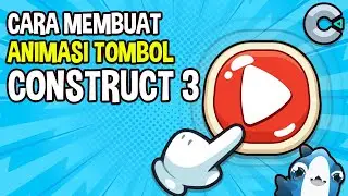 Cara Membuat Animasi Tombol / Button Animation Construct 3 Indonesia