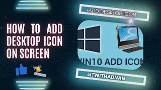 How to Add Desktop ICON on Screen | Desktop Icon