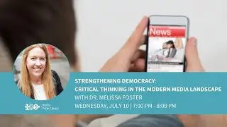 Strengthening Democracy Critical Thinking in the Modern Media Landscape