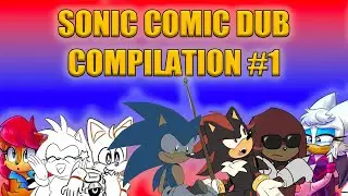 Sonic Comic Dub Compilation #1
