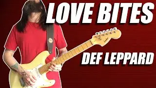 DEF LEPPARD - LOVE BITES Collab Cover HEAVY