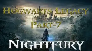 Hogwarts Legacy Part-7 !!!!!NIGHTFURY!!!!!
