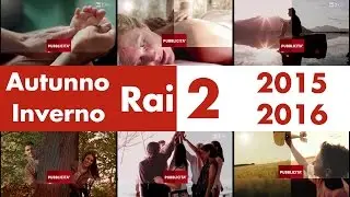 Rai 2 HD - Bumper Autunno/Inverno 2015/2016 - Raccolta completa
