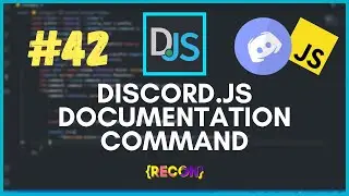 #42 Discord.js Documentation Command | discord.js