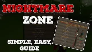 Nightmare Zone - Simple & Easy Guide - 220k+ points/hr (an OSRS Minigame)