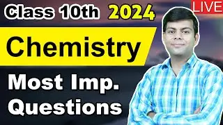 Most Important Questions in Chemistry Class 10th for ICSE 2024 Board Exams