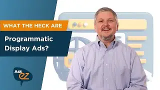 What the Heck are Programmatic Display Ads? - Ask EZ