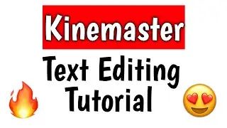 kinemaster text editing tutorial | kinemaster text animation tutorials 🔥🤩