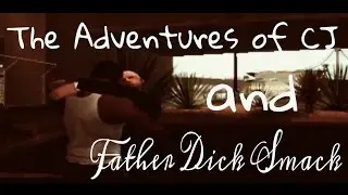 The Adventures of CJ and Father Dick Smack (GTA San Andreas Gameplay with Heath)