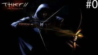 Lets Play Thief 2: The Metal Age Intro