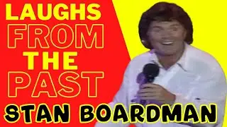 LAUGHS FROM THE PAST STAN BOARDMAN 2