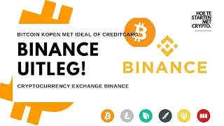 BINANCE UITLEG | HOE TE STARTEN MET BINANCE | CRYPTOCURRENCY EXCHANGE | BITCOIN KOPEN MET IDEAL