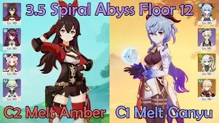 3.5 Spiral Abyss: C2 Melt Amber and C1 Melt Ganyu