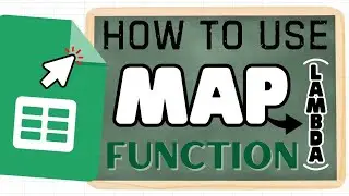 Google Sheets: How to Use the MAP Function (LAMBDA Helper Function)