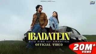 Ibadatein - Rito Riba | Awantika | Siddhant Kaushal | Anshul Garg
