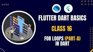 For Loop in Dart - Part 1| Learn DART for Flutter | What is Dart Programming?