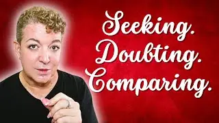Seeking, Comparing & Doubting #nonduality #spiritualawakening