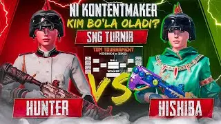 HUNTER vs HISHIBA 🥶 | N1 KONTENTMEYKER KIM BO’LA OLADI ??? SNG TURNIR 🥶