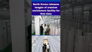 North Korea releases images of uranium enrichment facility for the first time