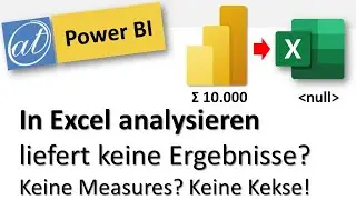 Power BI - Excel Pivot-Tabelle hat keine auswertbaren Daten nach Export? Kein Problem!