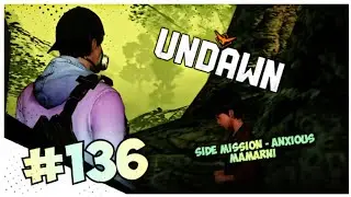 Anxious Mamarni - Side Mission | Undawn - Gameplay Walk-through 