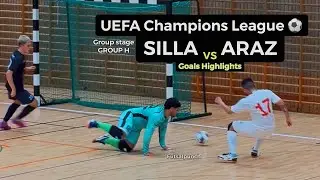 SILLA vs ARAZ / UEFA Champions League/ Group H goals highlights #futsal #uefa #goalshighlights
